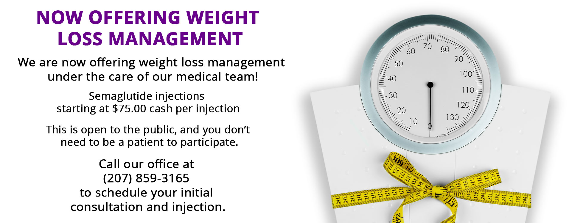 Now Offering Weight Loss Management - Click Here to Learn More